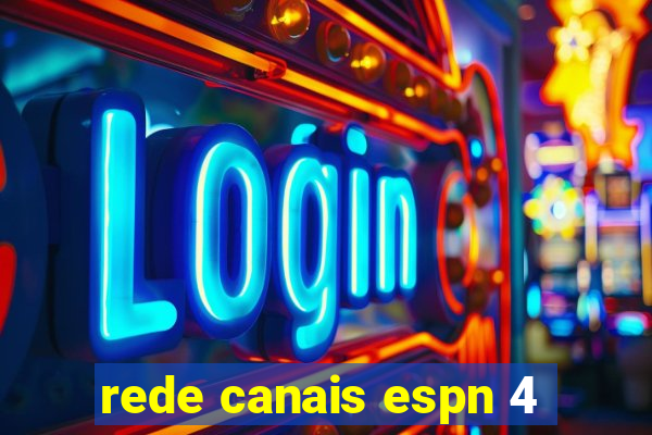rede canais espn 4